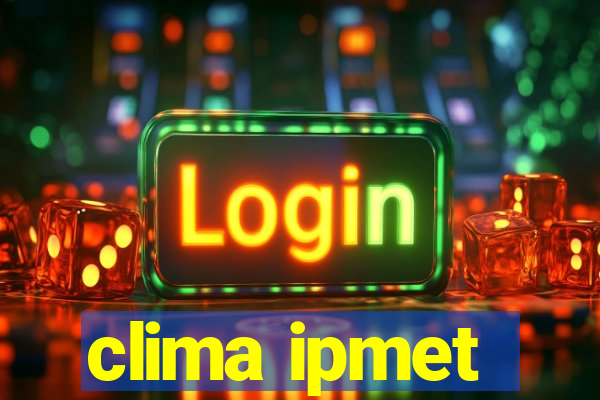 clima ipmet